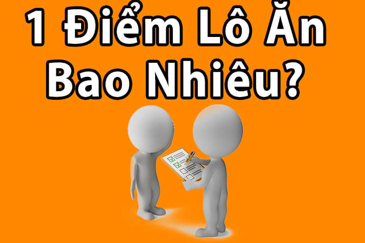 1 điểm bạch thủ lô ăn bao nhiêu