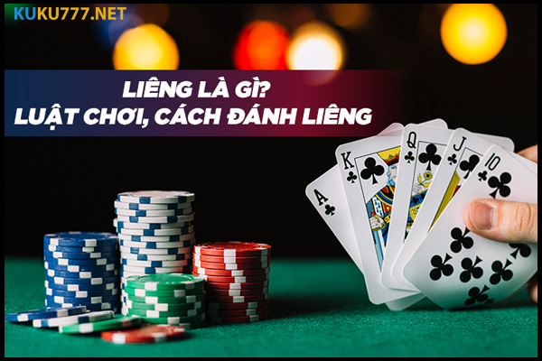 Kinh nghiệm chơi bài Liêng dễ thắng như thế nào ? 