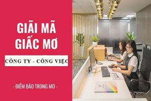 Nằm mơ thấy công việc - Ý nghĩa giấc mơ