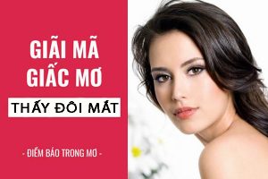 Mơ thấy đôi mắt